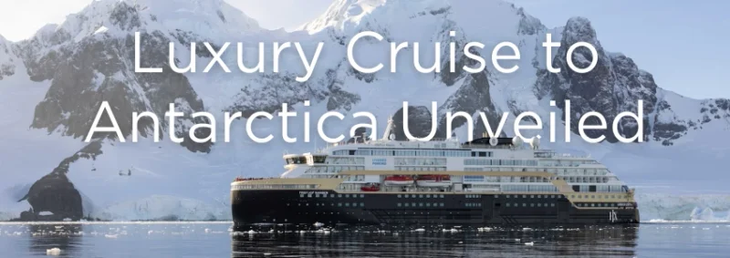Inside a luxury cruise to Antarctica: expeditions, camping trips and penguin colonies